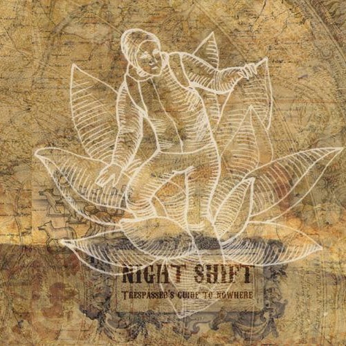 Night Shift – Trespassers Guide To Nowhere – Digipak Version