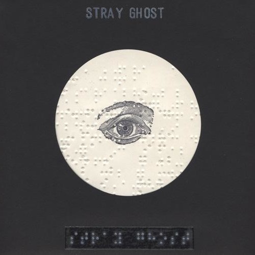Stray Ghost – Those Who Know Darkness See The Light – Deluxe Version   SOLD OUT!