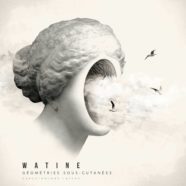 Catherine Watine – GÉOMÉTRIES SOUS-CUTANÉES – CD gatefold version   Sold Out!